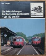 Die Akkutriebwagen der Deutschen Bundesbahn – ETA 150 und 17, Collections, Trains & Trams, Comme neuf, Livre ou Revue, Enlèvement ou Envoi
