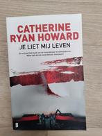 Catherine Ryan H. - Je liet mij leven (nieuw gekocht,1 lezer, Ophalen of Verzenden, Zo goed als nieuw, Catherine Ryan Howard