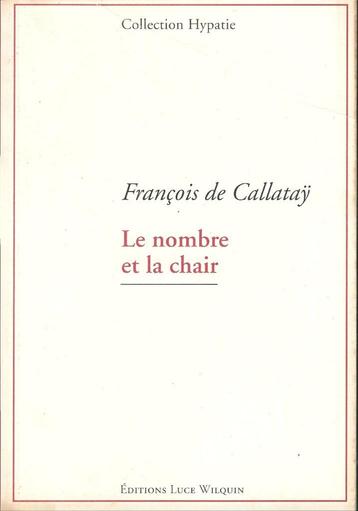 De Callatay Francois - Le nombre et la chair