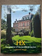 Hex La genèse d’un jardin princier Chris De Margd, Ophalen of Verzenden, Nieuw