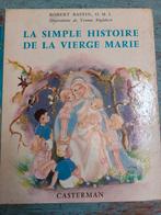 La simple histoire de la Vierge Marie, Bastin Robert, Livres, Ésotérisme & Spiritualité, Comme neuf