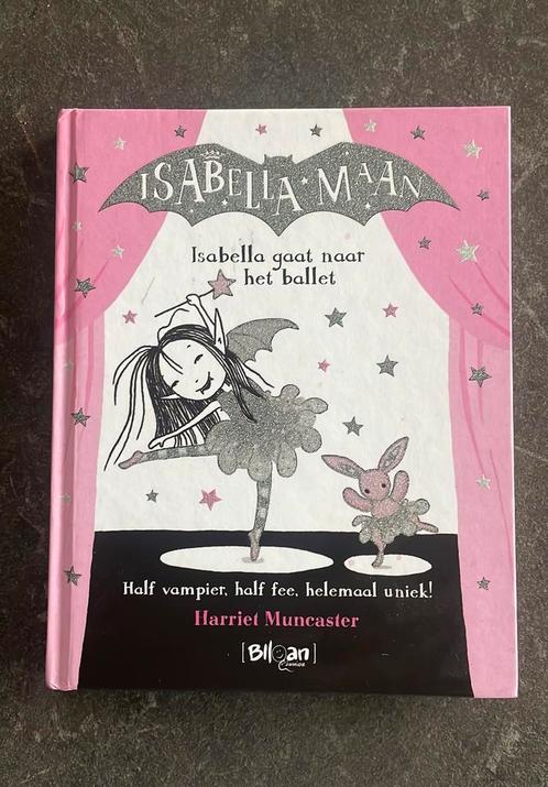Harriet Muncaster - Isabella gaat naar het ballet, Boeken, Kinderboeken | Jeugd | onder 10 jaar, Zo goed als nieuw, Ophalen
