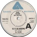 De Blanc – Is It So Wrong ' 7 Promo, 7 inch, Single, Ophalen of Verzenden, Zo goed als nieuw