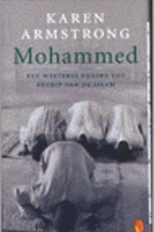 MOHAMMED - Karen Armstrong, Livres, Religion & Théologie, Islam, Envoi