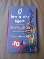 O, kom er eens kijken Sinterklaasliedjes, Ophalen of Verzenden, Gelezen