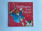 Livre de lecture pour enfants : Paddington in the Circus, Enlèvement ou Envoi, Non-fiction, Comme neuf, Michael Bond