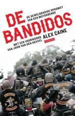 De Bandidos - De Gewelddadige Opkomst van een Motorbende, Boeken, Ophalen of Verzenden