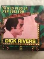 7" Dick Rivers, Tu n'est plus la / J'en suis fou, CD & DVD, Enlèvement ou Envoi