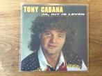 single tony cabana, Cd's en Dvd's, Ophalen of Verzenden, 7 inch, Nederlandstalig, Single