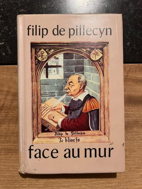 Face au mur - Filip de Pillecyn, Livres, Littérature, Comme neuf, Belgique, Enlèvement ou Envoi
