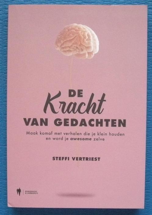 De kracht van gedachten - Steffi Vertriest, Boeken, Psychologie, Zo goed als nieuw, Ophalen of Verzenden