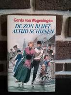 Gerda van Wageningen - De zon blijft altijd schijnen, Ophalen of Verzenden, Zo goed als nieuw