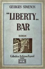 Georges Simenon - "Liberty" Bar, Roman - 1932 - 1e druk, Gelezen, Georges Simenon, Ophalen of Verzenden, België