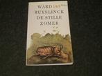De stille zomer. Ward Ruyslinck, Ophalen of Verzenden