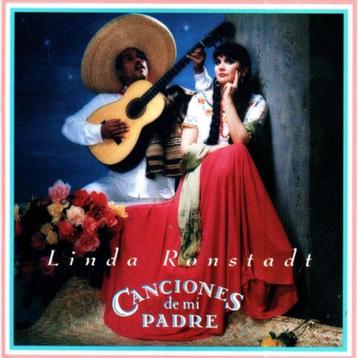 Canciones De Mi Padre (Songs Of My Father) Linda Ronstadt