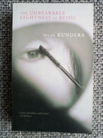 The unbearable lightness of being - Milan Kundera