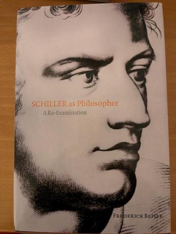 Schiller as Philosopher, a Re-Examination 