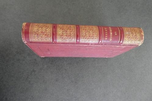 Le Robinson Suisse - Pierre Blanchard / M. Wyss, Antiek en Kunst, Antiek | Boeken en Manuscripten, Ophalen of Verzenden
