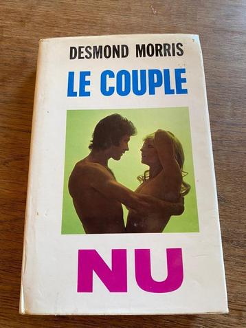 Desmond Morris Le couple nu 1972 Très bon état beschikbaar voor biedingen