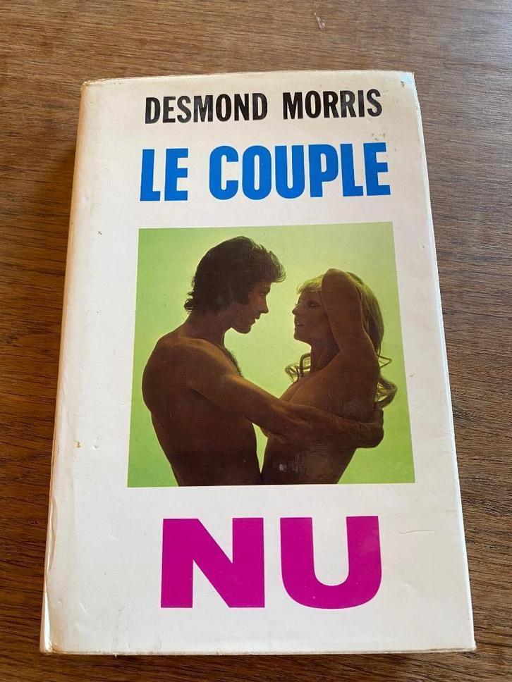 Desmond Morris Le couple nu 1972 Très bon état, Boeken, Overige Boeken, Gelezen, Verzenden