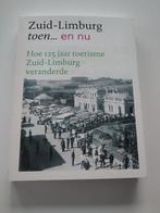 Zuid Limburg (NL)  Toen en nu, Ophalen of Verzenden, Zo goed als nieuw
