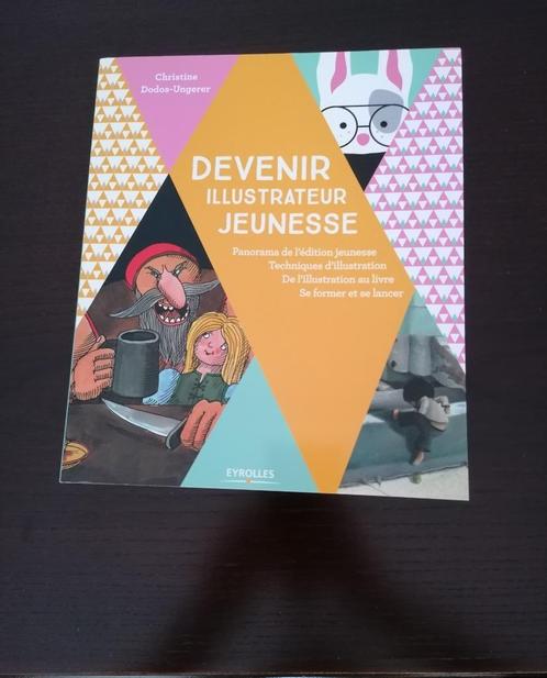 Boek „" Een jeugdillustrator worden" "”, Boeken, Kunst en Cultuur | Beeldend, Nieuw, Schilder- en Tekenkunst, Ophalen