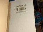 ‘L’homme et le chien dans l’univers’, Ophalen of Verzenden, Zo goed als nieuw, Overige onderwerpen