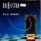 Vinyl, 7"   -   Orkestra   – Fly Away, Ophalen of Verzenden, Overige formaten