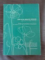 Lier in de groote oorlog Wereldoorlog 1, Ophalen of Verzenden, Zo goed als nieuw, Hugo de Bot,Greet Vervoort