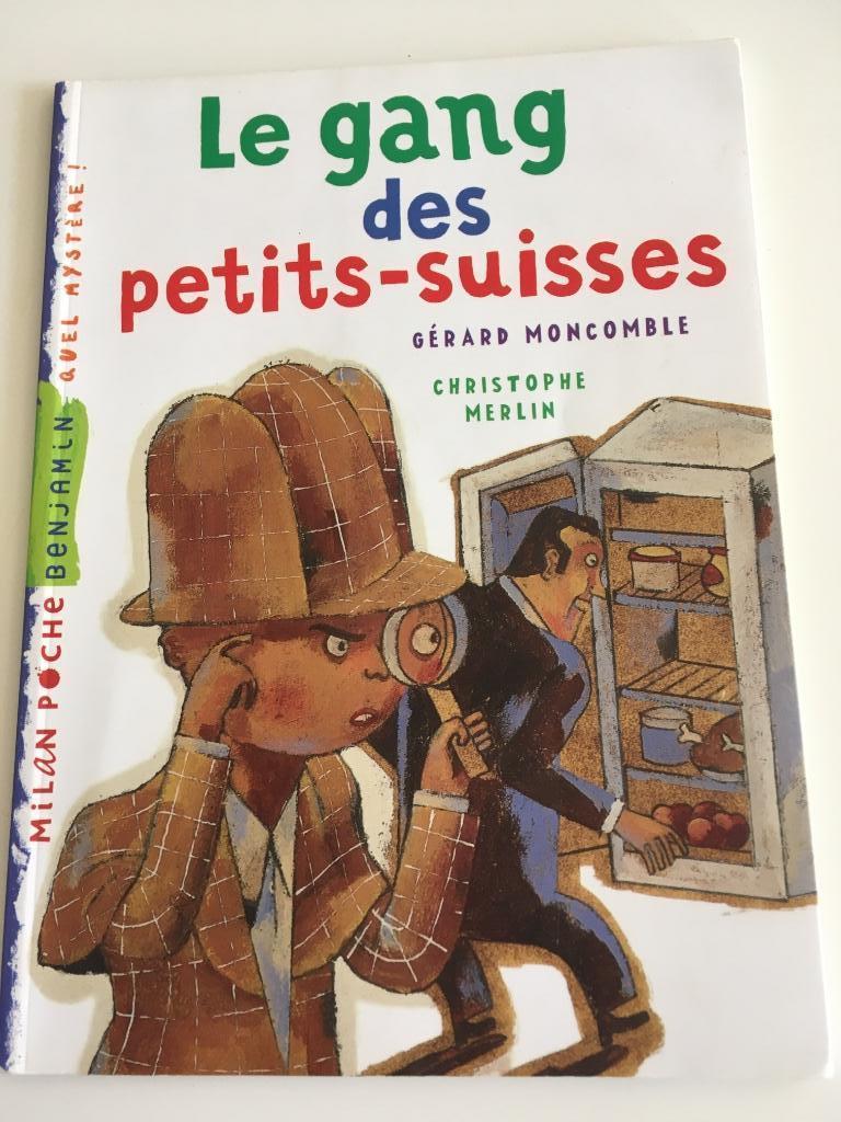 Livre de lecture 6-7 ans - Le gang des petits-suisses, Livres, Enlèvement, Utilisé