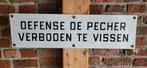 Verboden te Vissen oud emaille bord, Antiek en Kunst, Antiek | Email, Ophalen of Verzenden