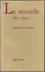 Florence Goyet, La nouvelle 1870-1925, Comme neuf, Un auteur, Enlèvement ou Envoi, Florence Goyet