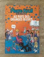 Pierre Kroll 2007 Au pays des oranges bleues, Livres, Neuf, Enlèvement ou Envoi, Pierre Kroll, Cartoons ou Dessins humoristiques