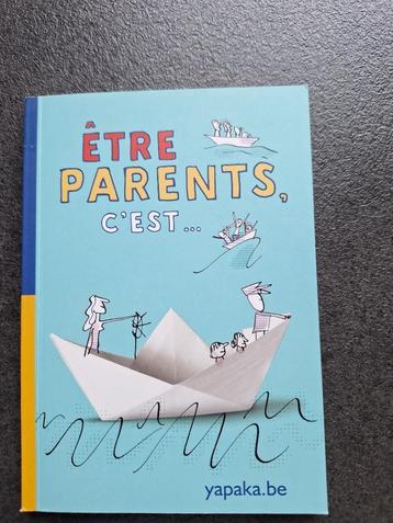 Etre parents c'est - Yapaka beschikbaar voor biedingen