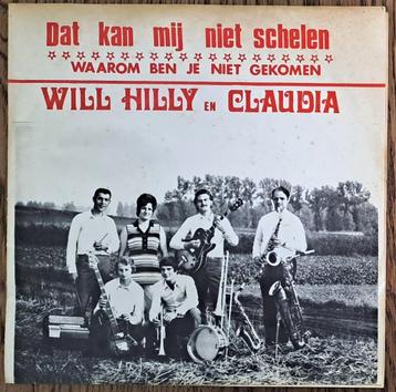 WILL HILLY EN CLAUDIA – Dat Kan Mij Niet Schelen (GEEN VINYL beschikbaar voor biedingen