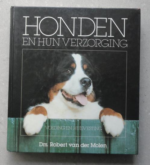 Honden en hun verzorging - Robert van der Molen, Livres, Animaux & Animaux domestiques, Utilisé, Chiens, Enlèvement