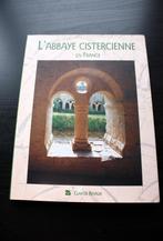 Livre L'abbaye cistercienne en France - comme neuf - 128 pag, Comme neuf, Enlèvement ou Envoi