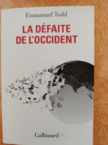 La défaite de l’Occident  -  Emmanuel Todd, Enlèvement ou Envoi, Politique, Comme neuf, Emmanuel Todd