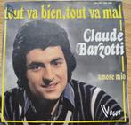 Claude Barzotti. 45 T. Tout va bien, tout va mal ., Overige genres, Gebruikt, 7 inch, Ophalen