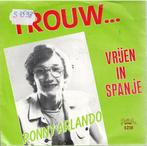 Vinyl, 7"   /   Ronny Arlando – Trouw..., CD & DVD, Vinyles | Autres Vinyles, Autres formats, Enlèvement ou Envoi