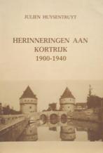 Herinneringen aan Kortrijk 1900-1940, Boeken, Ophalen of Verzenden