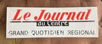 Plaque Tole Publicitaire Journal Du Centre Vintage Collectio, Collections, Marques & Objets publicitaires, Enlèvement ou Envoi