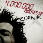ZORNIK 4.000.000 Minutes, Cd's en Dvd's, Verzenden, Zo goed als nieuw, Poprock