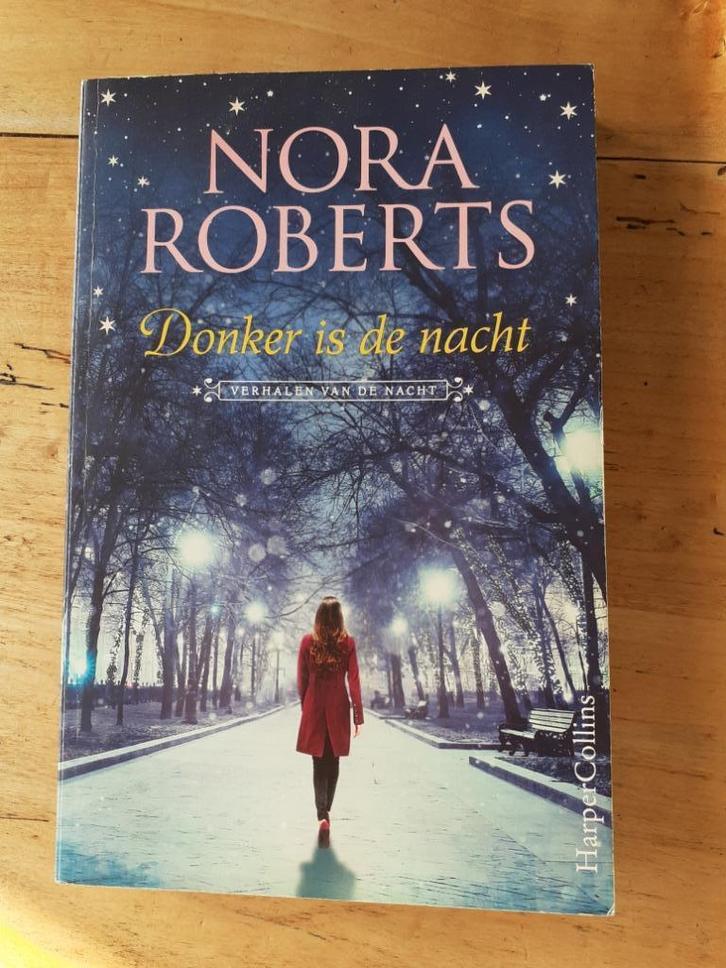Boek ‘Donker is de nacht’ van Nora Roberts, Livres, Romans, Utilisé, Amérique, Enlèvement ou Envoi
