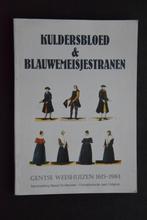 Kuldersbloed & Blauwemeisjestranen. Gentse Weeshuizen., Marcel De Bleecker, Ophalen of Verzenden, 20e eeuw of later, Gelezen