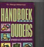 Handboek voor ouders opvoeden als ontdekkingsreis  479 blz, Ophalen of Verzenden, Zo goed als nieuw
