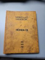 Werkplaats Handboek Honda CB 300 / 500 / 750 /, Ophalen of Verzenden
