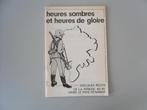 Heures sombres et heures de gloire - Quelques récits de.., Enlèvement ou Envoi, Deuxième Guerre mondiale, Utilisé, Autres sujets/thèmes