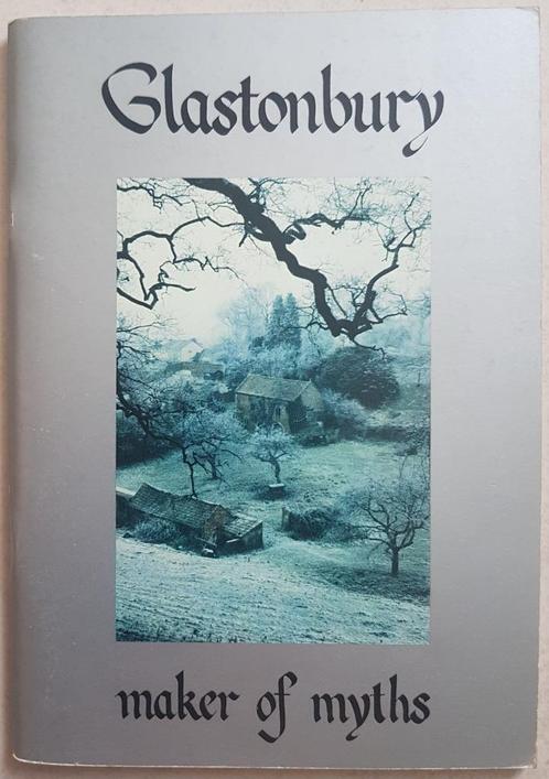 Glastonbury maker of myths - Frances Howard-Gordon - 1982, Livres, Histoire & Politique, Utilisé, 14e siècle ou avant, Enlèvement ou Envoi