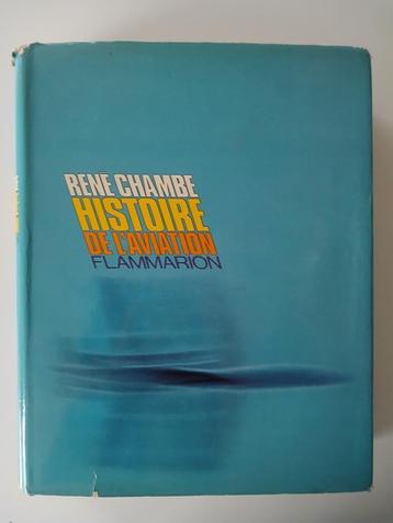 Geschiedenis van de luchtvaart, René Chambre Flammarion 1972 beschikbaar voor biedingen